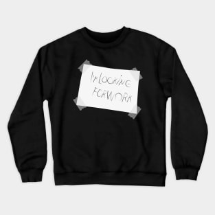 I`m looking for work Crewneck Sweatshirt